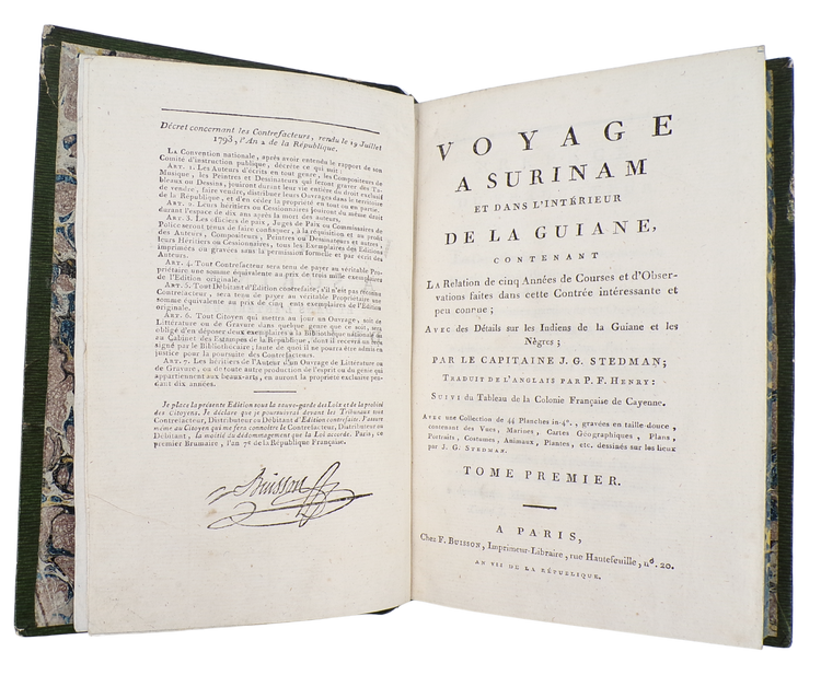 The first French Stedman, with an added description of the Guianas by its former Governor