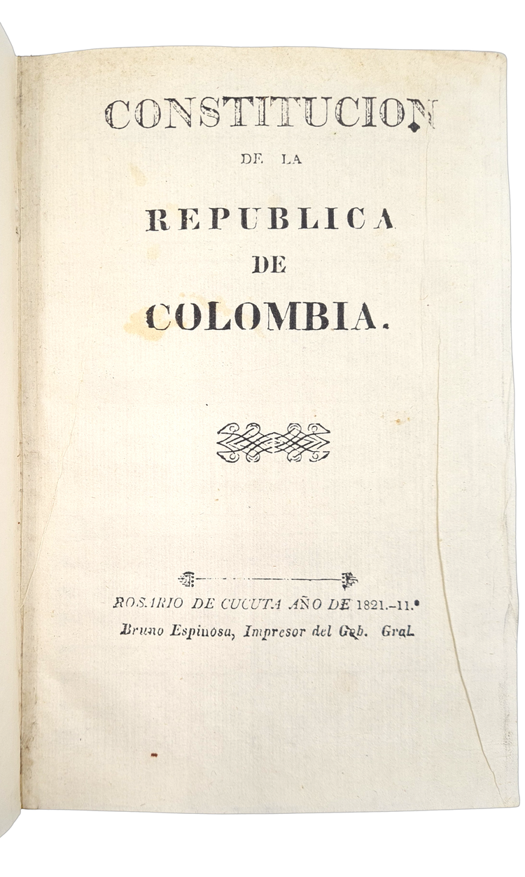 Bolivar, Constitucion de la Republica de Colombia, 1821.