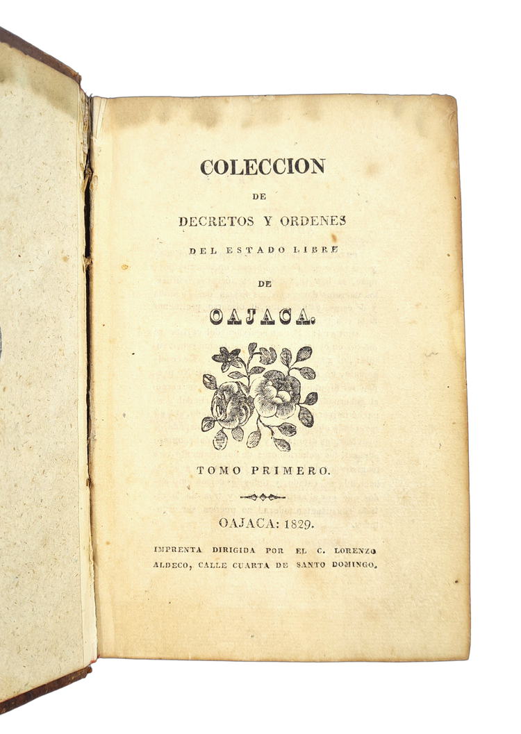 Coleccion de decretos y ordenes del Estado Libre de Oajaca, 1829.