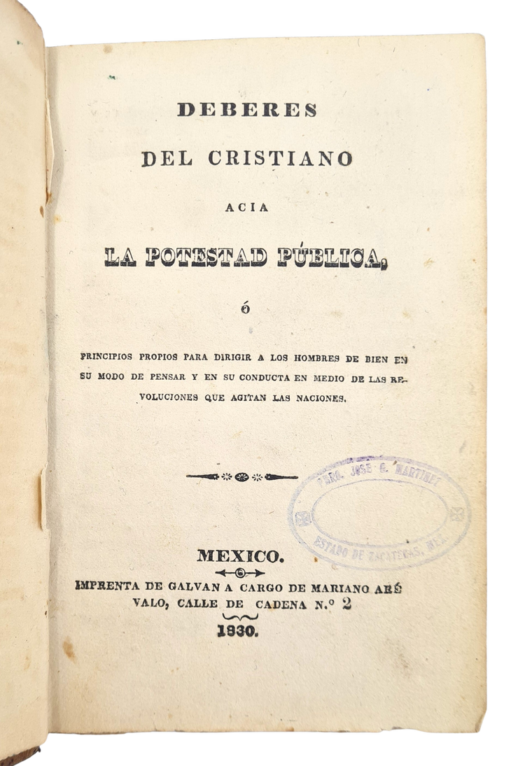 Spanish Nationalist’s plea to accept the Mexican Independence, Mexico 1830.