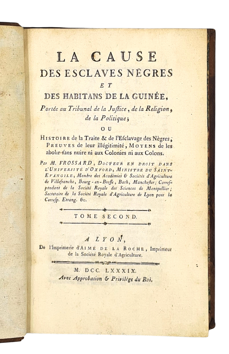 Frossard, La cause des esclaves negres et habitans de la Guinee, 1789.