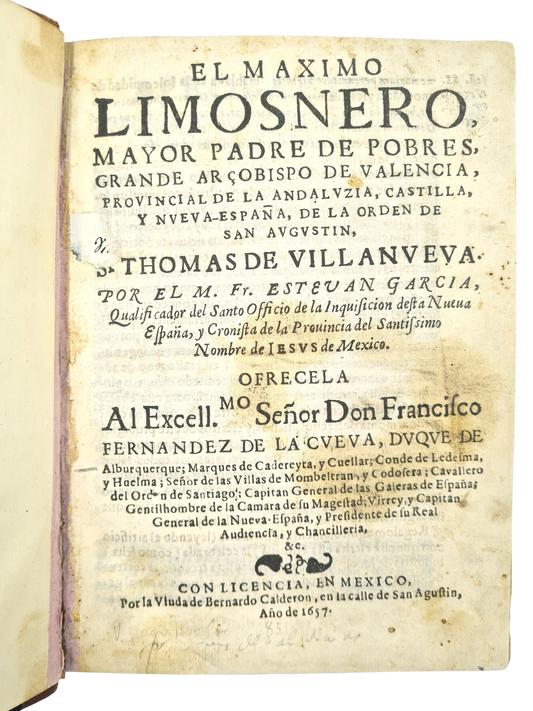 Estevan García, El maximo limosnero, mayor padre de pobres, 1657.