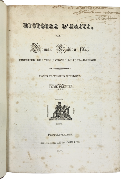 Presentation copy of the first history of Haiti by a Haitian, published in Haiti by a man of colour