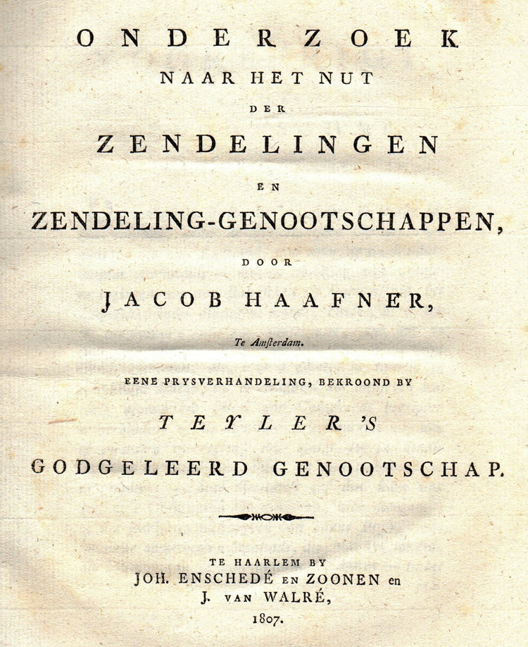 Haafner, Onderzoek naar het nut der zendelingen en zendeling-genootschappen, 1807.